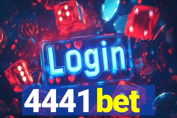 4441 bet